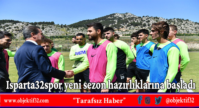 Isparta32spor yeni sezon hazırlıklarına başladı