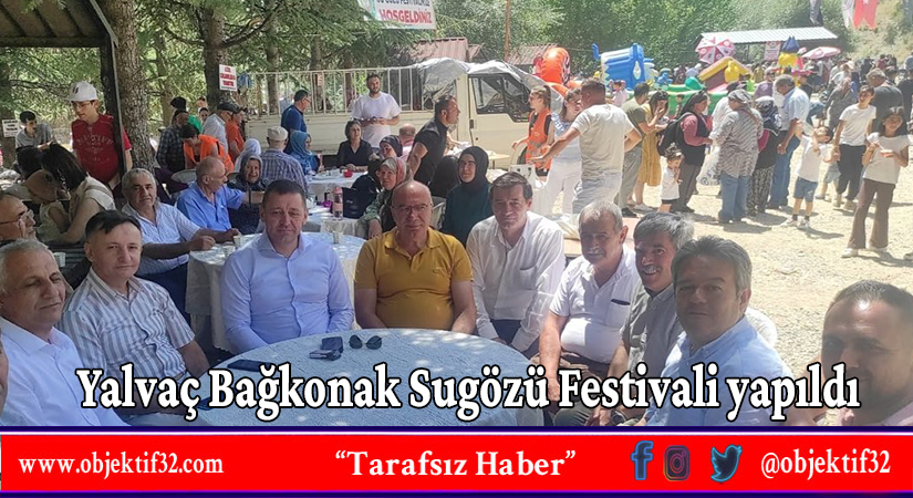 Yalvaç Bağkonak Sugözü Festivali yapıldı